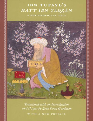 Ibn Tufayl’s Hayy ibn Yaqzan : a philosophical tale