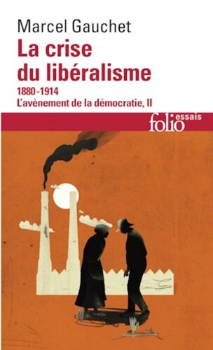 La crise du libéralisme (1880-1914)