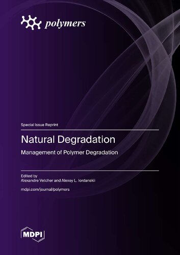Natural Degradation: Management of Polymer Degradation