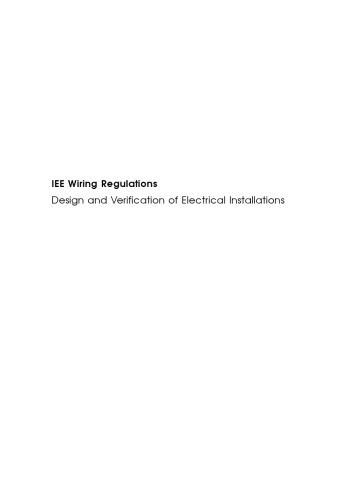 IEE Wiring Regulations: Design and Verification of Electrical Installations (Newnes)
