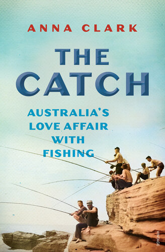The Catch: Australia's Love Affair With Fishing