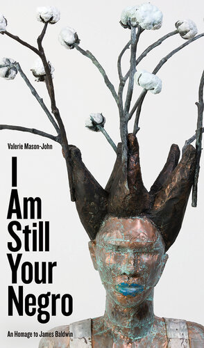 I Am Still Your Negro: An Homage to James Baldwin
