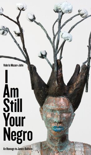 I Am Still Your Negro: An Homage to James Baldwin