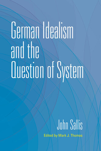 German Idealism and the Question of System, Volume III/4