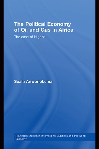 The Political Economy of Oil and Gas in Africa: The Case of Nigeria
