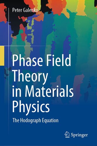 Phase Field Theory in Materials Physics : The Hodograph Equation