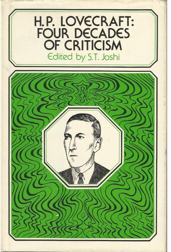 H. P. Lovecraft: Four Decades of Criticism
