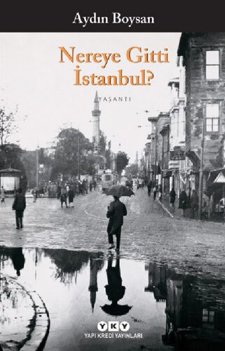 Nereye Gitti İstanbul?