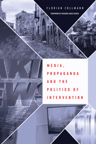 Media, Propaganda and the Politics of Intervention