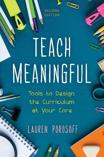 Teach Meaningful: Tools to Design the Curriculum at Your Core, 2nd Edition