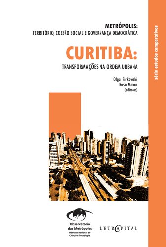Curitiba: transformações na ordem urbana