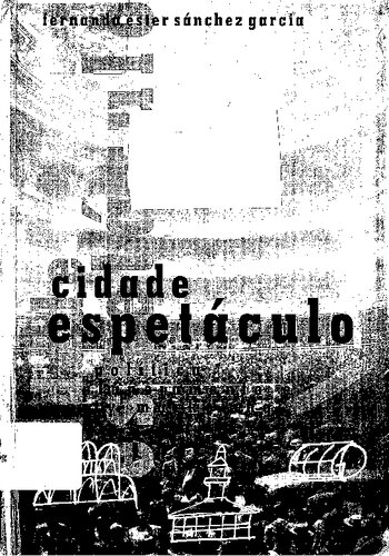 Cidade espetáculo: política, planejamento e city marketing