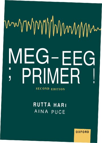 MEG - EEG Primer, 2e (Sep 12, 2023)_(0197542182)_(Oxford University Press)