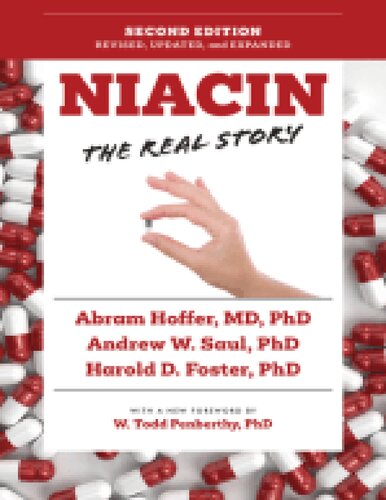 Vitamin B3 Niacin: The Real Story (2nd Edition) - Orthomolecular Medicine