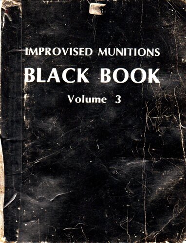 Improvised Munitions Black Book Volume 3