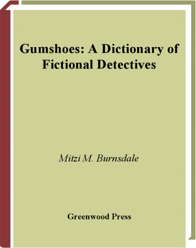 Gumshoes: A Dictionary of Fictional Detectives