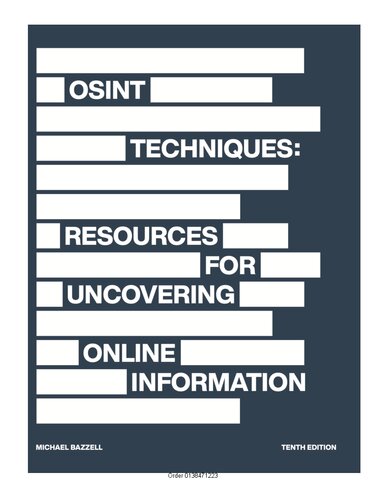 OSINT Techniques. Resources for Uncovering Online Information - 10th Edition (2023)