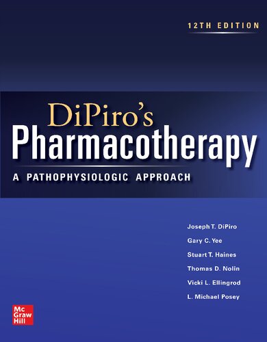 DiPiro's Pharmacotherapy: A Pathophysiologic Approach