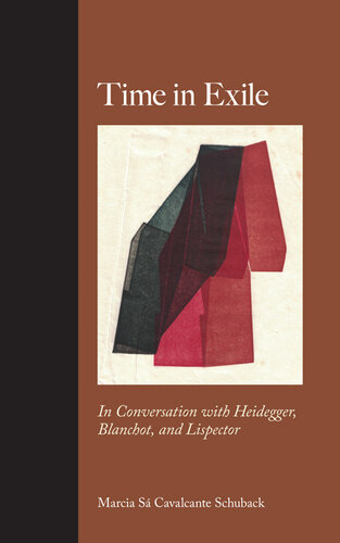Time in Exile: In Conversation With Heidegger, Blanchot, and Lispector (Suny Series, Intersections: Philosophy and Critical Theory)