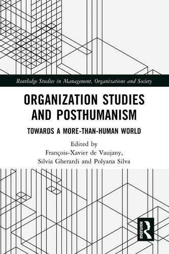 Organization Studies and Posthumanism: Towards a More-than-human World