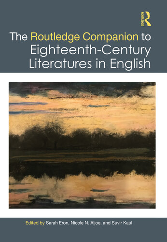 The Routledge Companion to Eighteenth-Century Literatures in English (Routledge Literature Companions)