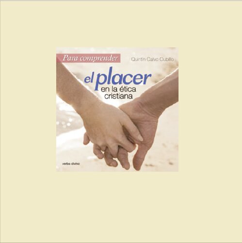 Para comprender el placer en la ética cristiana