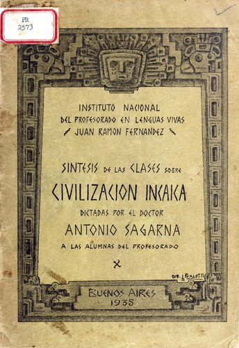 Síntesis de las clases sobre civilización incaica dictadas por el doctor Antonio Sagarna a las alumnas del profesorado