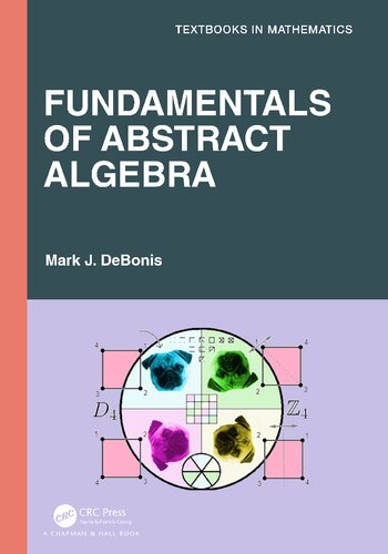 Fundamentals of abstract algebra