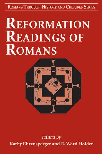 Reformation Readings of Romans (Romans Through History & Culture)