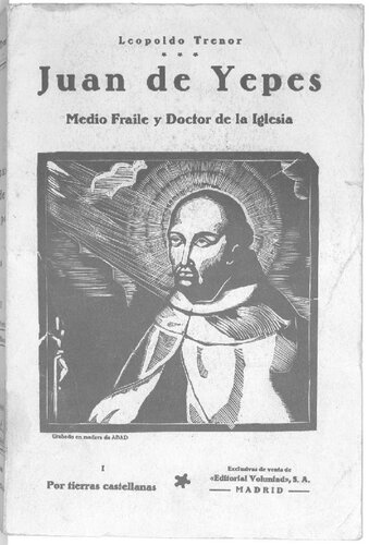 Juan de Yepes, Medio Fraile y Doctor de la Iglesia: Una peregrinación por los paisajes de San Juan de la Cruz