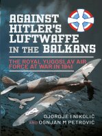 Against Hitlers Luftwaffe in the Balkans The Royal Yugoslav Air Force at War in