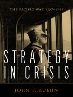 Strategy in Crisis The Pacific War, 1937-1945