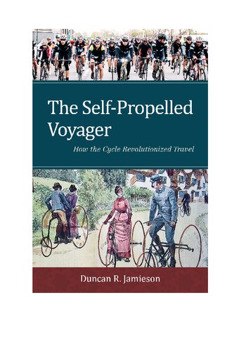 The Self-Propelled Voyager: How the Cycle Revolutionized Travel
