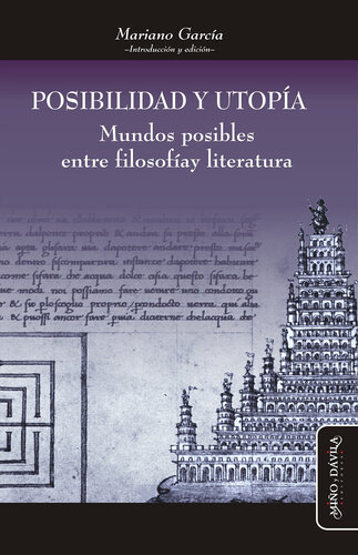 Posibilidad y utopía: Mundos posibles entre filosofía y literatura