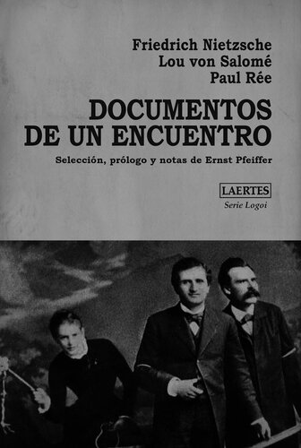 Documentos de un encuentro: Selección, prólogo y notas de Ernst Pfeiffer