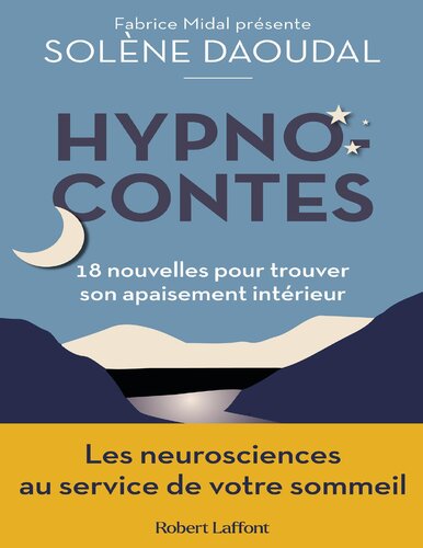 Hypnocontes. 18 nouvelles pour trouver son apaisement intérieur