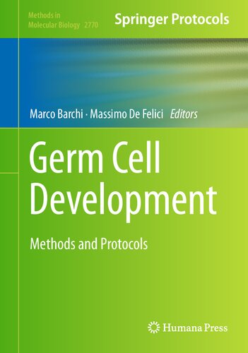 Germ Cell Development: Methods and Protocols