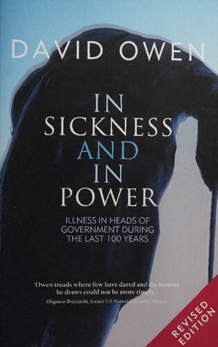In Sickness and in Power: Illnesses in Heads of Government during the Last 100 Years