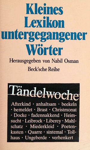 Kleines Lexikon untergegangener Wörter: Wortuntergang seit dem Ende des 18. Jahrhunderts