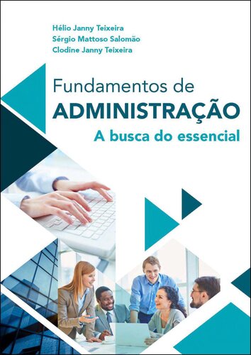 Fundamentos de administração: a busca do essencial