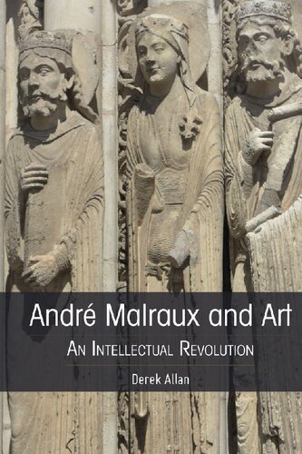 André Malraux and Art: An Intellectual Revolution