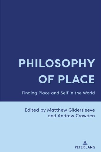 Philosophy of Place: Finding Place and Self in the World