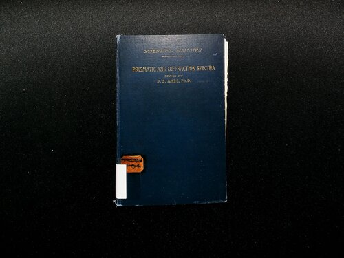 Prismatic and Diffraction Spectra: Memoirs by Joseph von Fraunhofer