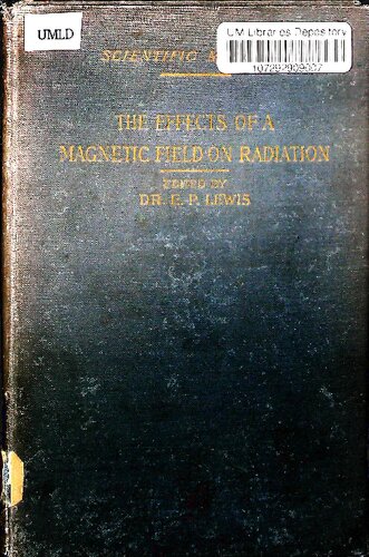Harper's Scientific Memoirs VIII. The Effects of a Magnetic Field on Radiation: Memoirs by Faraday, Kerr, and Zeeman