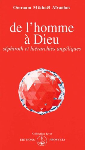 De l'homme à Dieu. Séphiroth et hiérarchies angéliques