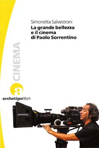 La grande bellezza e il cinema di Paolo Sorrentino