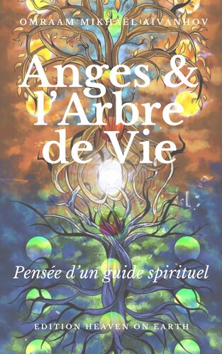 Anges & l'arbre de vie (Pensées d'un guide spirituel)