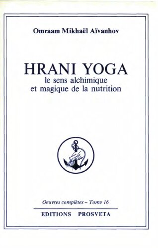 Hrani yoga. Le sens alchimique et magique de la nutrition