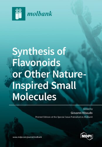 Synthesis of Flavonoids or Other NatureInspired Small Molecules