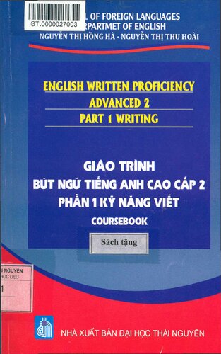 Giáo trình bút ngữ Tiếng Anh cao cấp 2: Phần 1: Kỹ năng viết